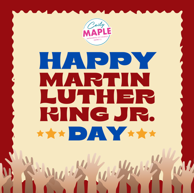"On #MLKDay, Councilmember Caity Maple honors Dr. King's legacy and reaffirms her commitment to equality, justice, and unity in District 5 and beyond. #MLKDay #District5 #Sacramento