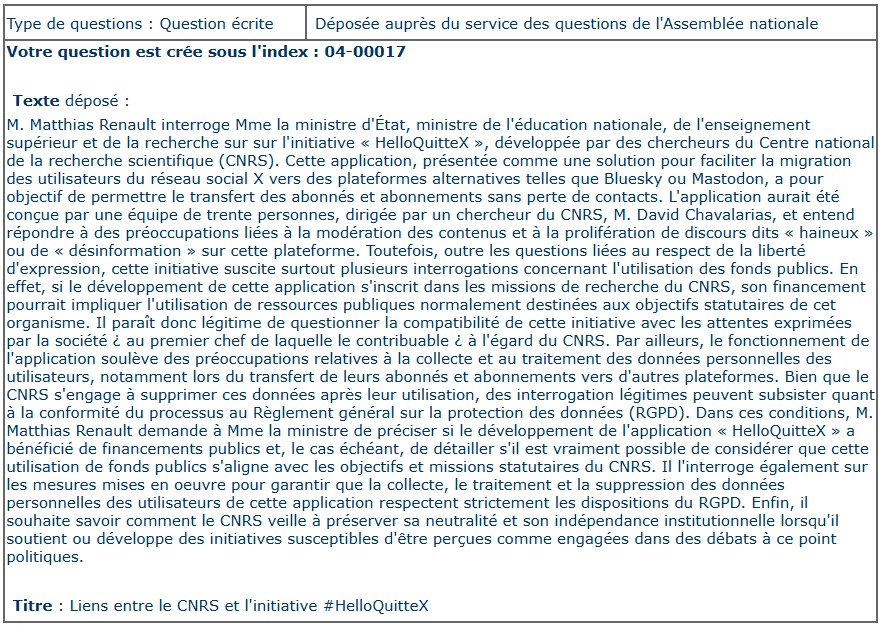 MatthiasRN's tweet image. 📃 #HelloQuitteX et #CNRS 

J&apos;interroge Mme Elisabeth Borne, ministre chargée de la Recherche, sur l&apos;éventuelle utilisation de fonds publics pour le développement de la plateforme.

Et sur la conformité de l&apos;initiative avec le RGPD.

Ma question écrite 👇