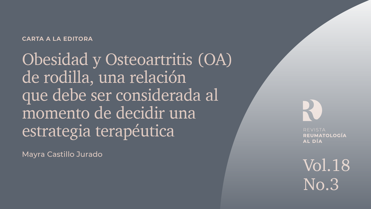 La siguiente Carta a la Editora promueve abordar la obesidad en pacientes con OA de rodilla con un enfoque multidisciplinario para el bienestar del paciente. Disponible en: reumatologiaaldia.com/index.php/rad/…