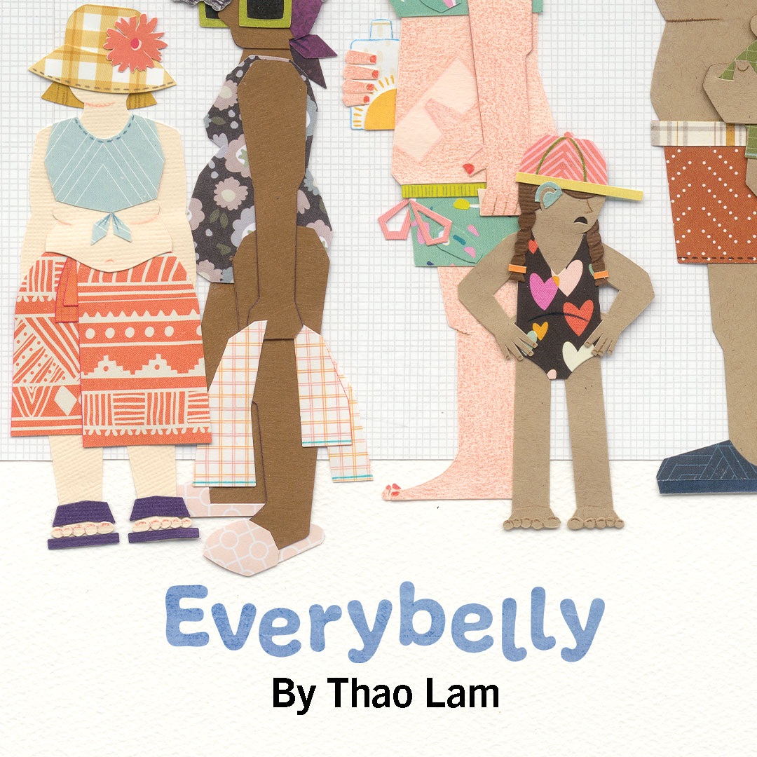 ⭐ “A unique, joyful celebration of bellies, bodies, and beauty.” — Kirkus STARRED Review!

✨ EVERYBELLY by Thao Lam is out April 1st! Preorder now through the links on our website: ow.ly/w51j50UJK0U