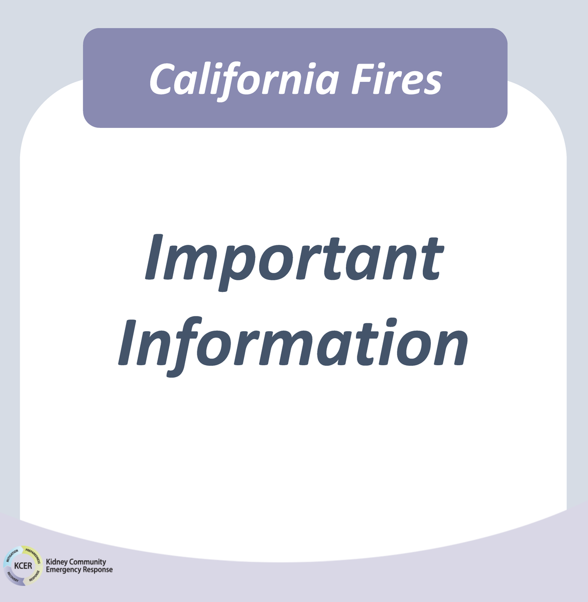KCERprogram's tweet photo. 🚨 If you are in the #ESRD community, visit the KCER website to see resources for the #CaliforniaFires: https://t.co/zgYisx9wPS

Contact us if you need assistance or are having difficulty contacting your #dialysis facility.

KCER Helpline: 866.901.3773
Email: KCERInfo@hsag.com https://t.co/988KqXDNpI