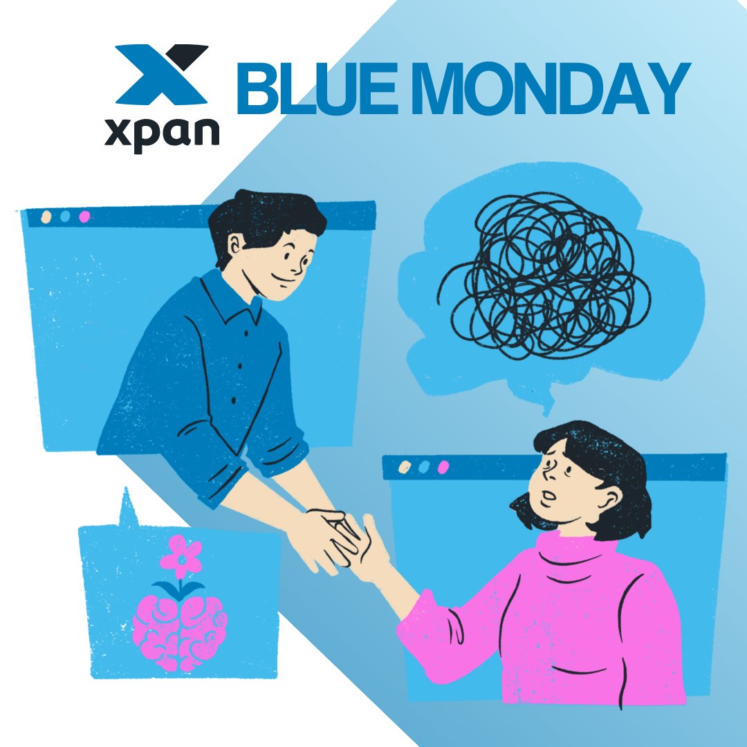 💙 Acknowledging Blue Monday 

At Xpan, we’re committed to fostering a supportive environment—not just for our team, but for everyone we work with. Mental health matters, and it’s okay to take the time to prioritize your well-being.

#BlueMonday