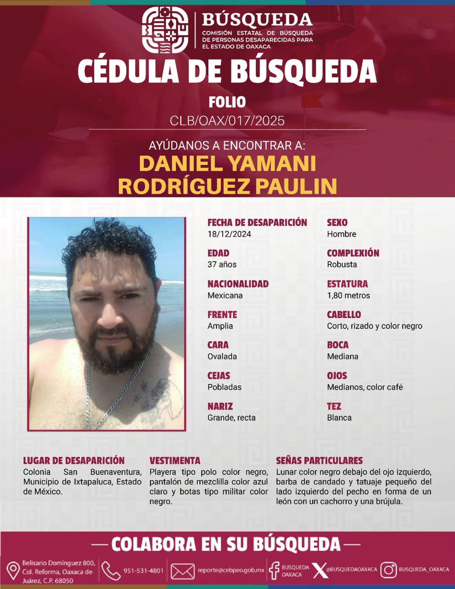 Solicitamos su valiosa ayuda y colaboración para localizar a Daniel Yamani Rodríguez Paulin.

Si posee algún tipo de información que considere pueda apoyar a localizarlo, favor de compartirla al número telefónico 9515314801 ó a través del correo: reporte@cebpeo.gob.mx 👩🏻‍💻