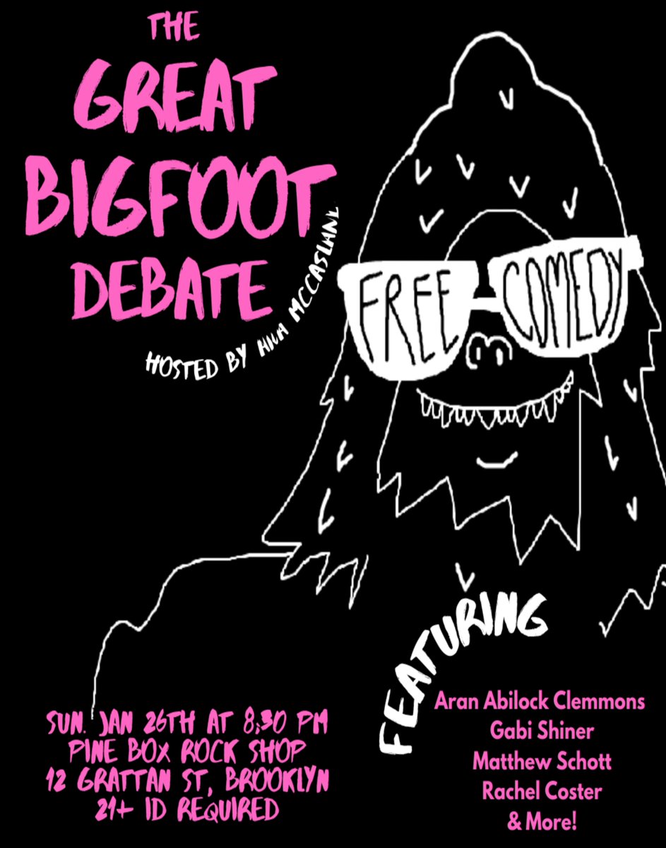 The Great Big Foot Debate 👣
Sunday, January 26 ·  Doors at 8:15pm No Cover!
A group of comedians go head to head in a battle of Cryptids. Will Bigfoot squash mothman? Will the Skunk Ape squash the Chupacabra? Come and find out! Hosted by Ana McCasland @anamccoolguy