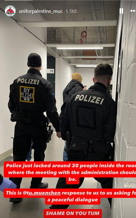 New: Students at Technical University Munich invited their university for a dialogue on campus about Palestine. While they waited for the uni's representatives to turn up, police locked on door and blocked another entrance, taking the protesters one by one for questioning