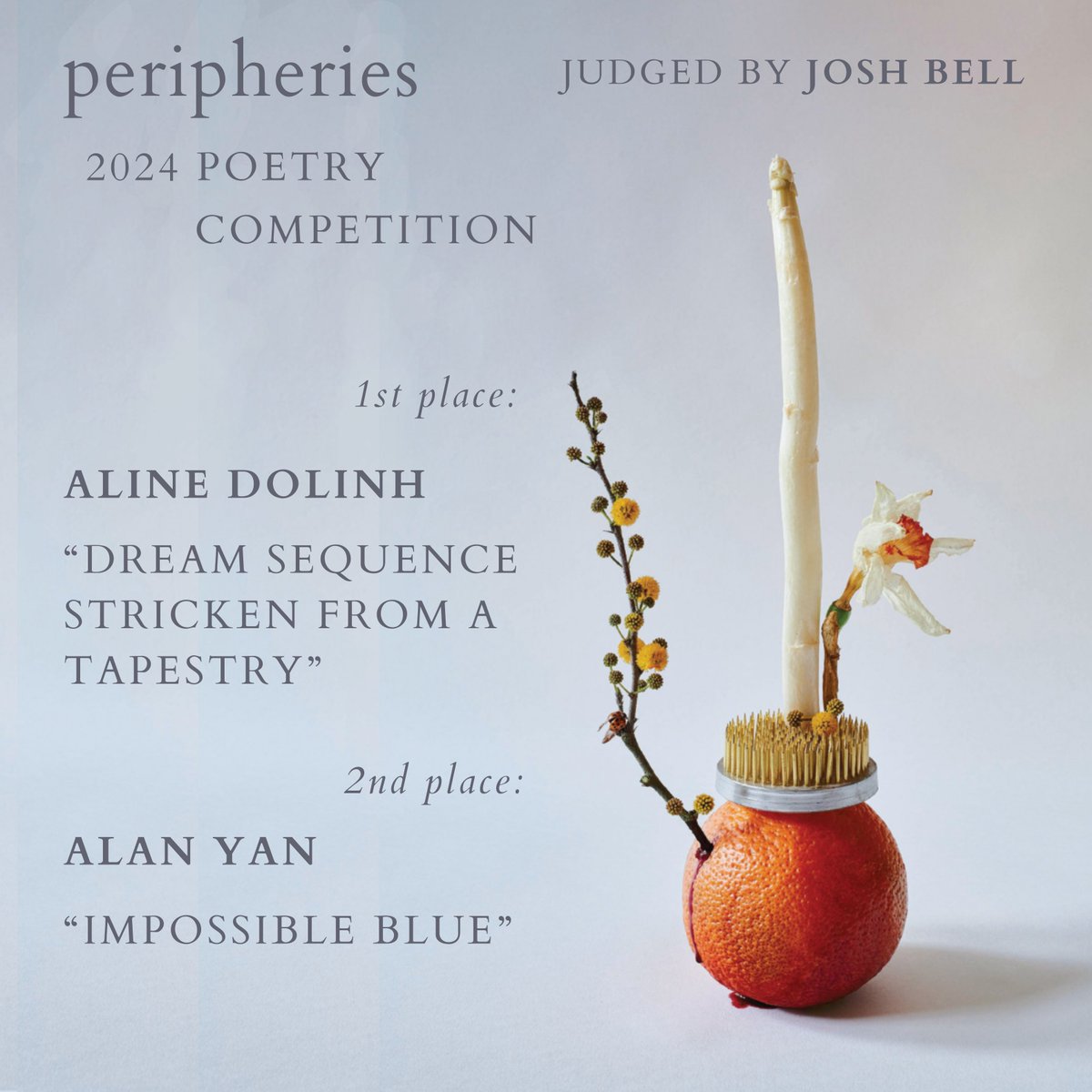 _peripheries's tweet image. 2024 Peripheries Poetry Competition, judged by Josh Bell:

1st place: Aline Dolinh, “Dream Sequence Stricken From a Tapestry.” 

2nd place: Alan Yan, “Impossible Blue.” 

Finalists: Esther Heller, Kányin Olorunnisola, Luciana Arbus-Scandiffio Stacey Forbes.