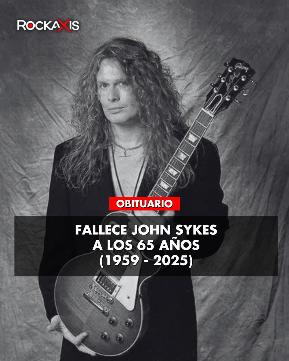 Lamentamos comunicar el fallecimiento de John Sykes, histórico músico británico que falleció a los 65 años tras una dura batalla contra el cáncer. Fue reconocido por su participación en bandas como Streetfighter, Tygers Of Pan Tang, Thin Lizzy, Whitesnake y Blue Murder, además de
