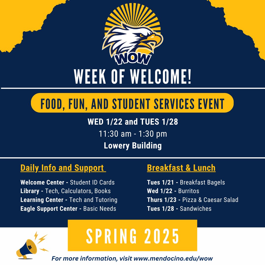 Week of Welcome is here!

From January 21st to January 28th, enjoy daily info, support, and free meals to kick off the semester. Stop by the Welcome Center, Library, Learning Center, or Eagle Support Center for resources like student IDs, tutoring, tech, books, and basic needs.