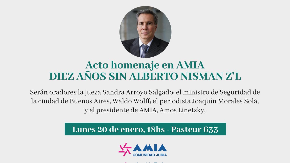 10 AÑOS SIN NISMAN  Participe del acto en la Amia para rendirle homenaje y honrar la memoria de Alberto Nisman, fiscal  de la causa AMIA asesinado el 18 de enero de 2015. Cuatro días antes, había denunciado a CFK por el pacto de  encubrimiento e Impunidad con Irán.