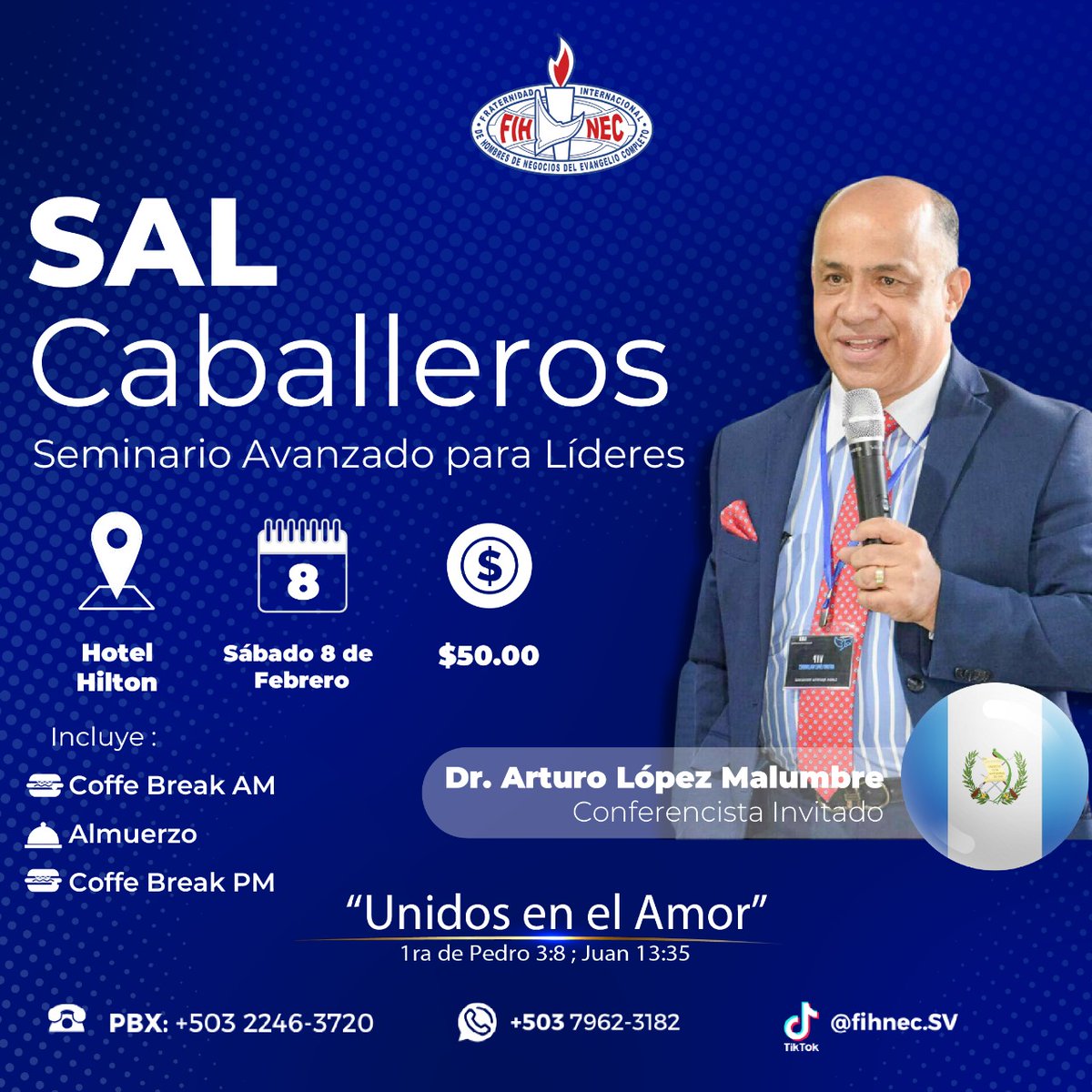 FIHNECsv's tweet photo. ✨ ¡Prepárate para un evento único! ✨

Este Febrero 2025, tendremos el honor de recibir al conferencista internacional Arturo López Malumbre, ¡directamente desde Guatemala! 🇬🇹

🌟 Un mensaje que impactará tu vida
🗓 Fecha: 8 de Febrero
📍 Lugar: Hotel Hilton
💵 Inversión: $50 https://t.co/IOxXHRym6R