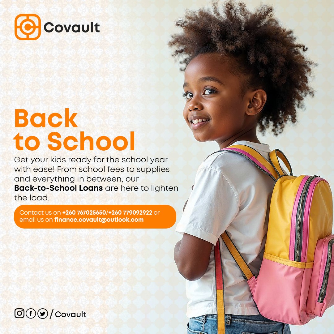 🎒 Ready for the new school year? Covault Microfinance has you covered! From primary to university, our Back-to-School Loans make it easier to handle school fees &amp; supplies. Apply now for flexible, quick, and affordable solutions!

📞 +260 767 025 650 / +260 779 092 922