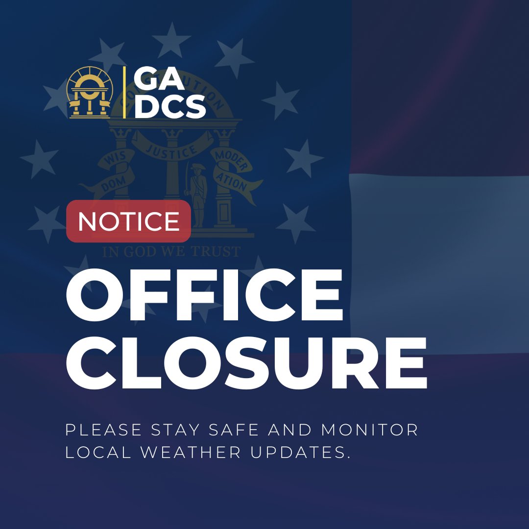 GeorgiaDCS's tweet image. Office Closures Due to Weather – January 21, 2025

Please visit our website for an update on DCS Office Closures due to weather conditions, dcs.georgia.gov

We will continue to monitor and provide updates. Please stay safe, and monitor local weather updates.