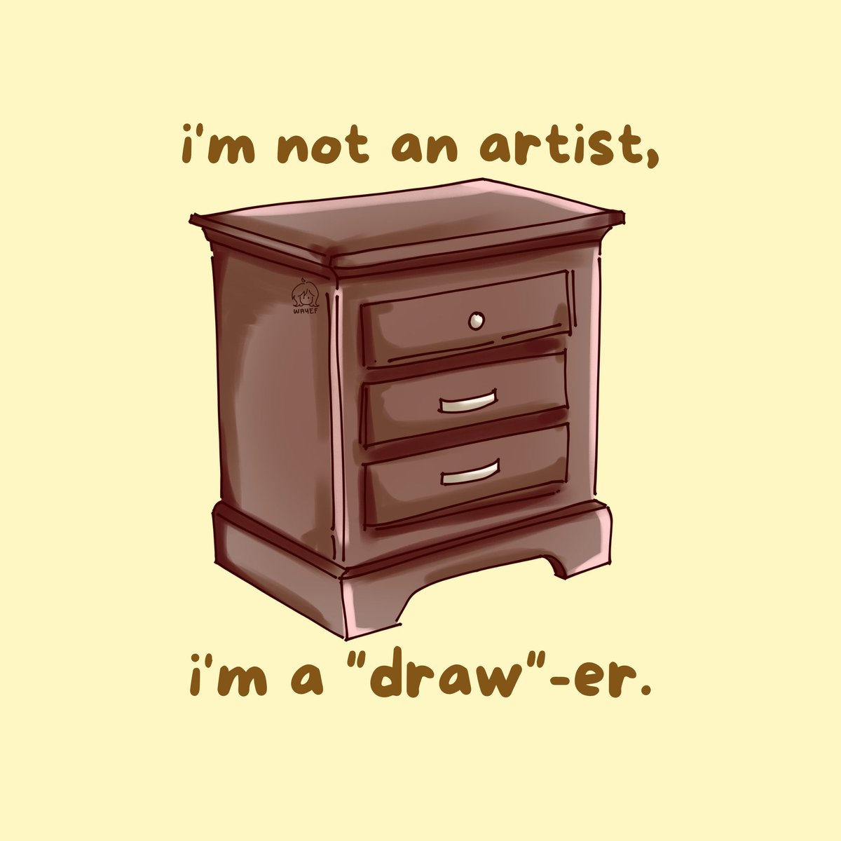 wayef_'s tweet image. ❌ artist ✅ drawer
#artmeme #digitalart #artph #artwt #memeart #artshare #artmoots
