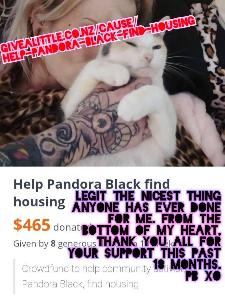 I keep posting and deleting this over and over, feeling so undeserving, but if anything it'd be ungrateful not to promote it. I fucking love my community of whores who've been there for me more than my own family the past year and a half
givealittle.co.nz/cause/help-pan…