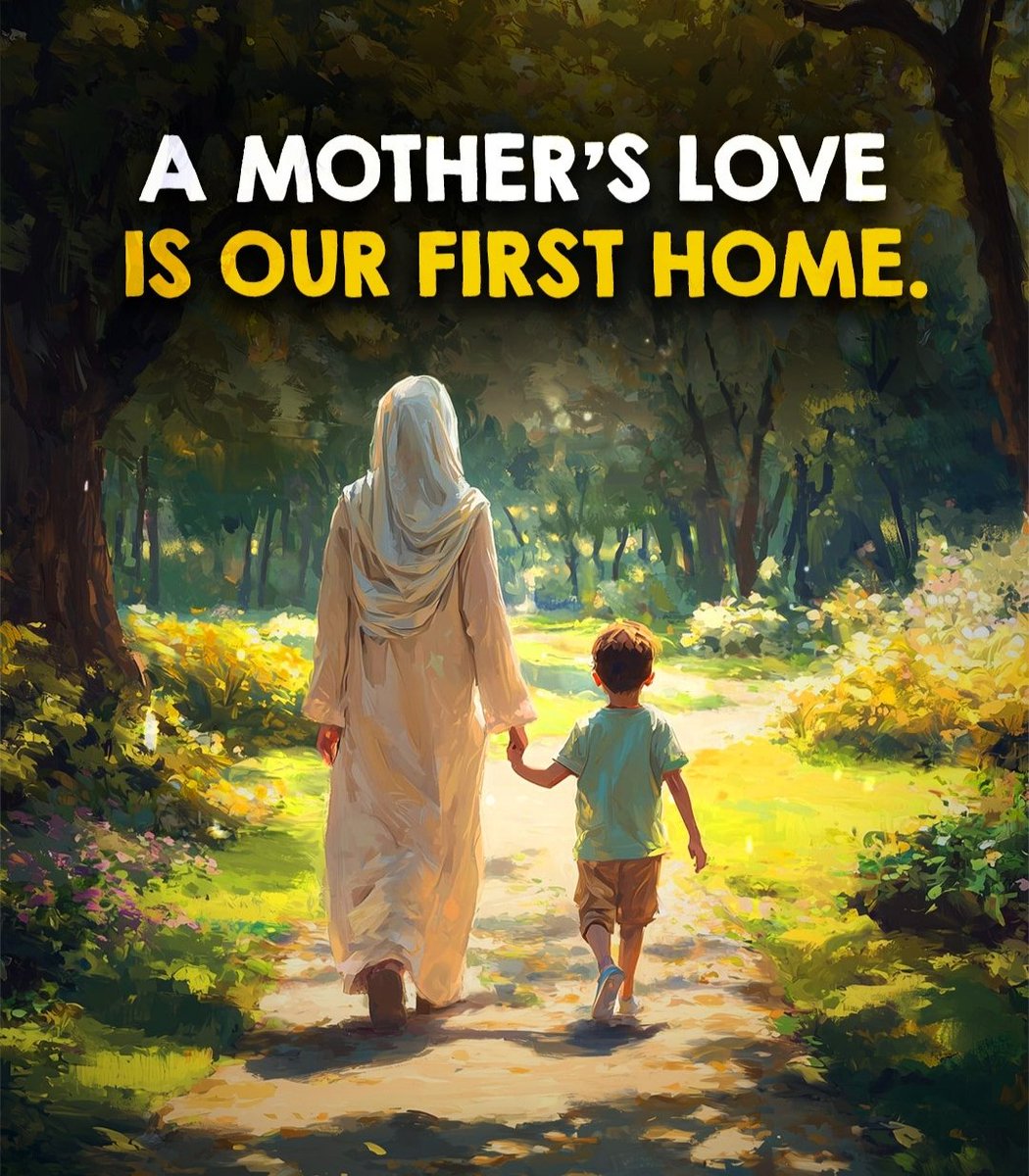 "A Mother's Love: The First Shelter of the Heart"

In Islam, the status of a mother is unparalleled: "And We have enjoined upon man [care] for his parents. His mother carried him, [increasing her] in weakness upon weakness, and his weaning is in two years. Be grateful to Me and