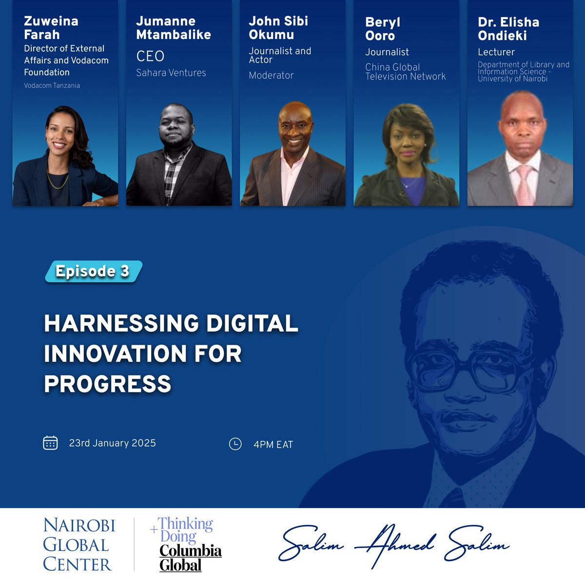 Salim Ahmed Salim Digital Archive (@drsalimarchive) on Twitter photo Episode 3 of the Salim Ahmed Salim Webinar Series
in partnership with <a href="/CGCNairobi/">CGC | Nairobi</a> brings together an incredible panel of leaders and experts to explore Harnessing Digital Innovation for Progress.
📅 23rd January 2025
⏰ 4 PM EAT
Don’t miss this powerful conversation on Episode 3 of the Salim Ahmed Salim Webinar Series
in partnership with <a href="/CGCNairobi/">CGC | Nairobi</a> brings together an incredible panel of leaders and experts to explore Harnessing Digital Innovation for Progress.
📅 23rd January 2025
⏰ 4 PM EAT
Don’t miss this powerful conversation on
