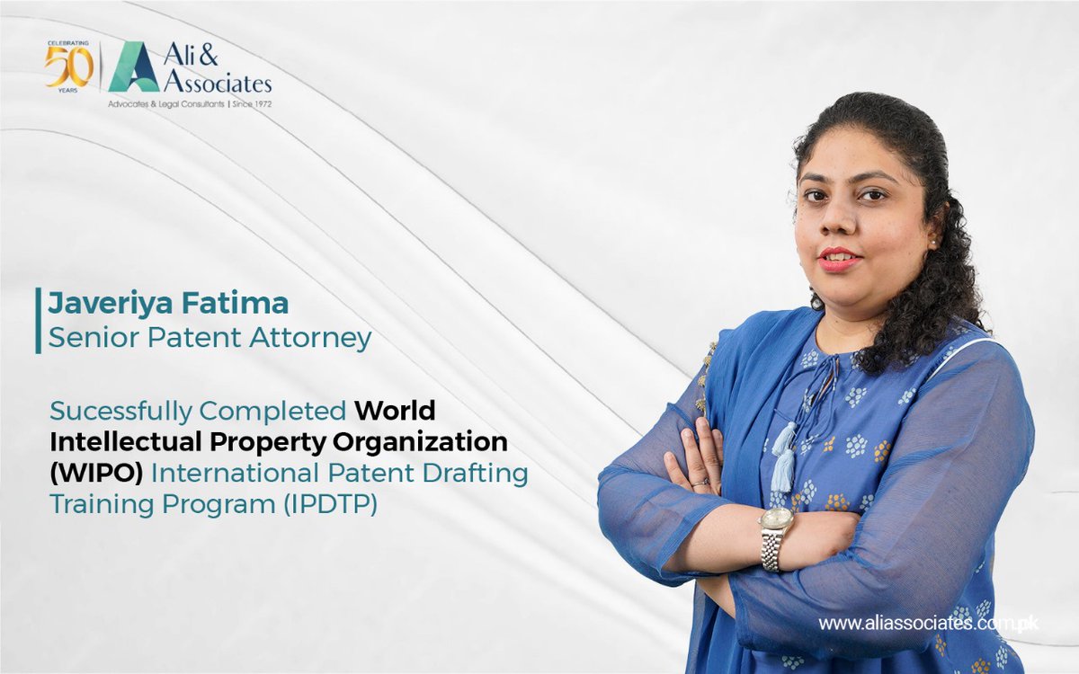 aliassociates's tweet image. Javeriya Fatima, #Patent Attorney, #AliAssociates, has been officially certified for #WorldIntellectualPropertyOrganization (#WIPO) #InternationalPatentDraftingTrainingProgram (#IPDTP), organized in collaboration with #InternationalFederationofIntellectualPropertyAttorneys #FICPI