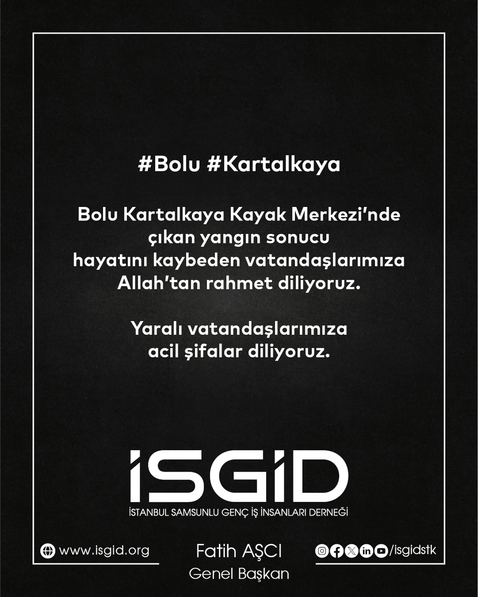 Bolu Kartalkaya Kayak Merkezi’nde çıkan yangın sonucu hayatını kaybeden vatandaşlarımıza Allah’tan rahmet, yaralı vatandaşlarımıza acil şifalar dileriz.

<a href="/fthasci/">Fatih Aşcı</a> 
İSGİD Genel Başkanı

#isgid #Bolu #KartalKaya #Yangın