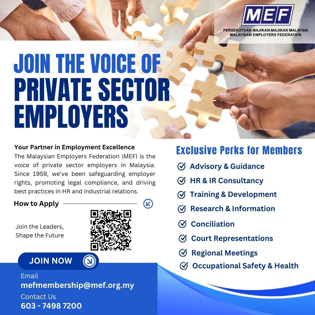 📣 𝐉𝐨𝐢𝐧 𝐭𝐡𝐞 𝐕𝐨𝐢𝐜𝐞 𝐨𝐟 𝐏𝐫𝐢𝐯𝐚𝐭𝐞 𝐒𝐞𝐜𝐭𝐨𝐫 𝐄𝐦𝐩𝐥𝐨𝐲𝐞𝐫𝐬!

🖱️ Scan the QR code to join now!
📧 Email: mefmembership@mef.org.my
📞 Call: 603-7498 7200

#MEF #MalaysianEmployersFederation #HR #EmploymentExcellence #PrivateSectorLeadership