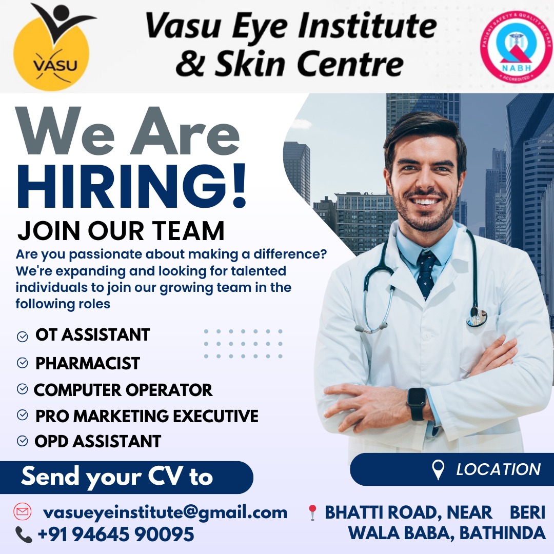Gourav Mangla (@gouravmangla7) on Twitter photo 🚨 We Are Hiring! Join the Vasu Eye Institute & Skin Centre Team 🚨
If you're ready to be a part of a dynamic team that prioritizes care and quality, we want to hear from you!
📧 Send your CV to: vasueyeinstitute@gmail.com
📱 For more info, contact us at: 9464590095 🚨 We Are Hiring! Join the Vasu Eye Institute & Skin Centre Team 🚨
If you're ready to be a part of a dynamic team that prioritizes care and quality, we want to hear from you!
📧 Send your CV to: vasueyeinstitute@gmail.com
📱 For more info, contact us at: 9464590095