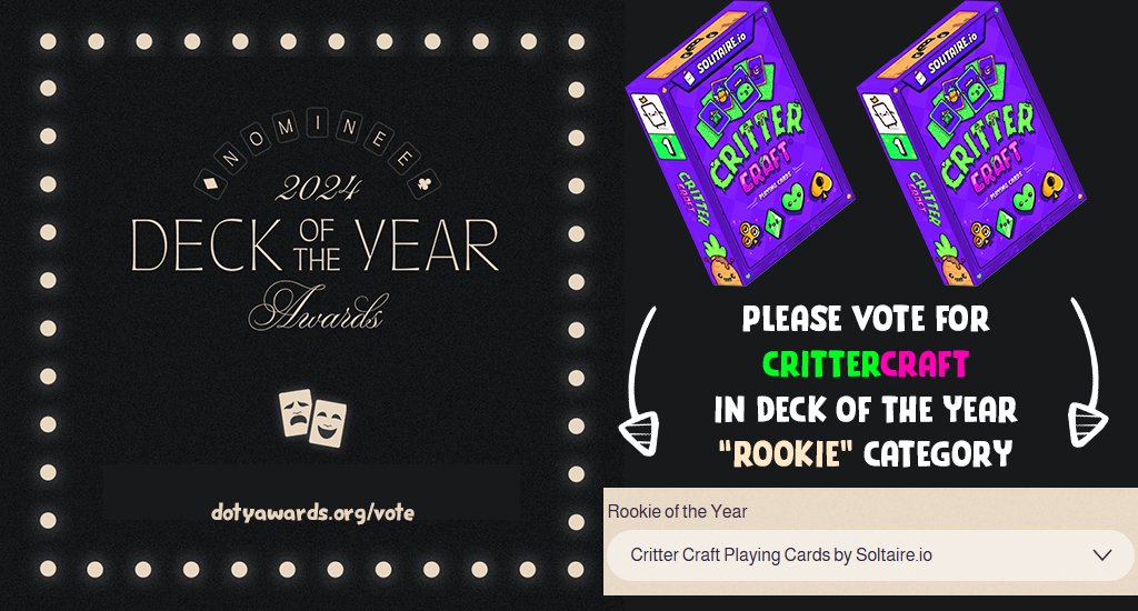 Our CritterCraft playing cards have been nominated for Deck of the Year (Rookie Category).  Help us out by voting for it here!  dotyawards.org/vote
(note: it's possible to vote just in one category)