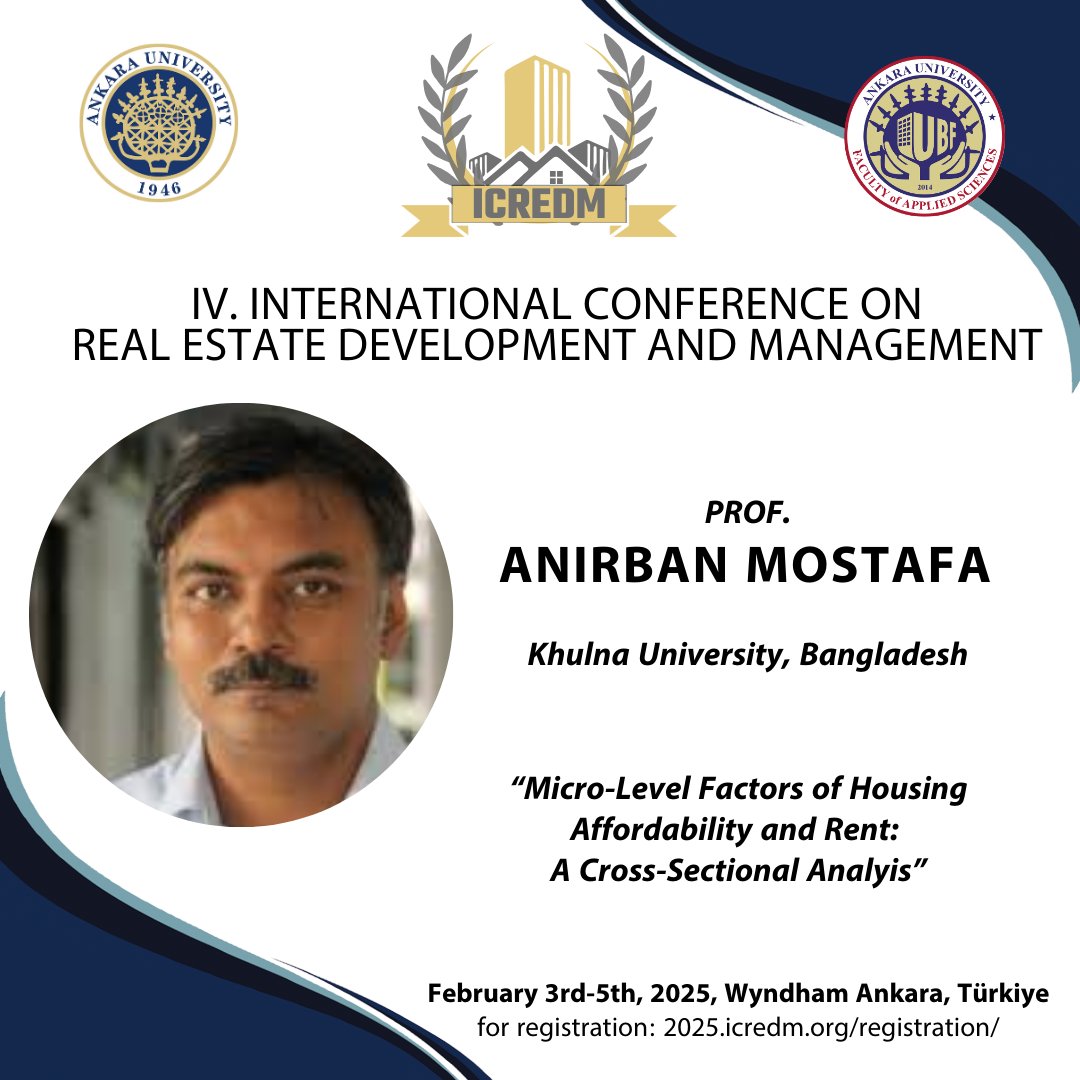 Mr. Anırban MOSTAFA will attend the ICREDM 2025 - 4th International Conference on Real Estate Development and Management as a presenter.

Sayın Anırban MOSTAFA, ICREDM 2025-4. Uluslararası Gayrimenkul Geliştirme ve Yönetimi Konferansı'na konuşmacı olarak katılacaktır.
<a href="/AnkaraUni/">Ankara Üniversitesi</a>
