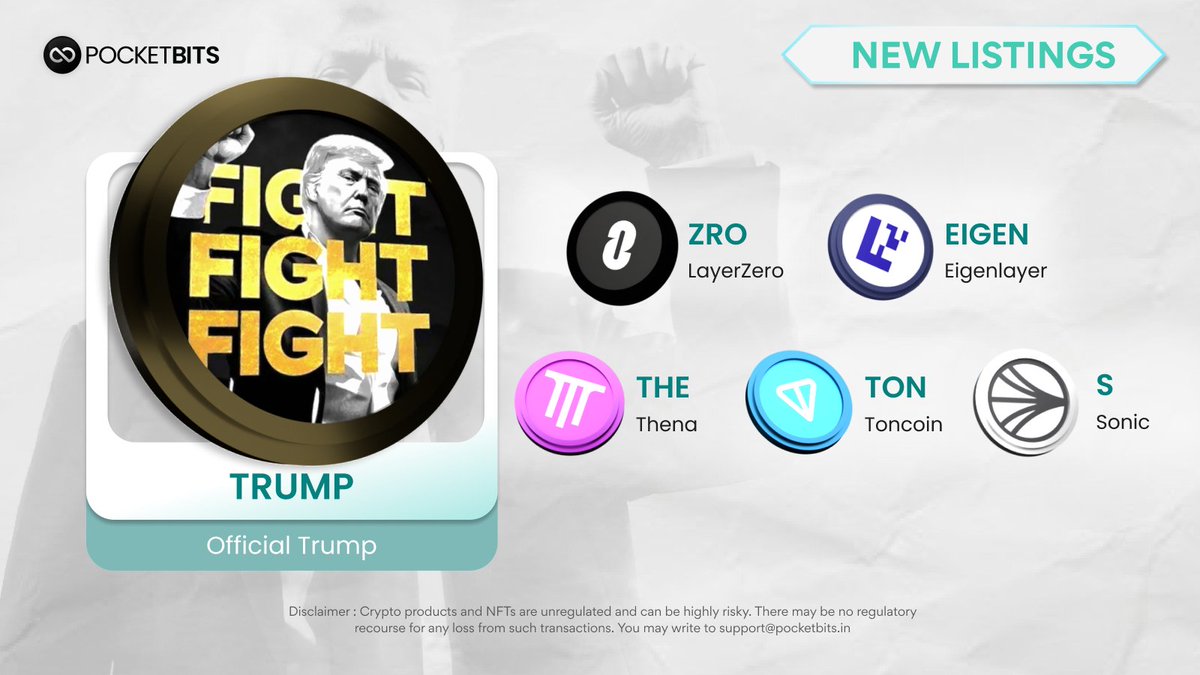 🔥New Listings Alert!🔥

🌟 Trump ($TRUMP)
🌟 Toncoin ($TON)
🌟 Thena ($THE)
🌟 LayerZero ($ZRO)
🌟 Eigen ($EIGEN)
🌟 Sonic ($S)

Some of the top trending assets in Web3 are now available on PocketBits!