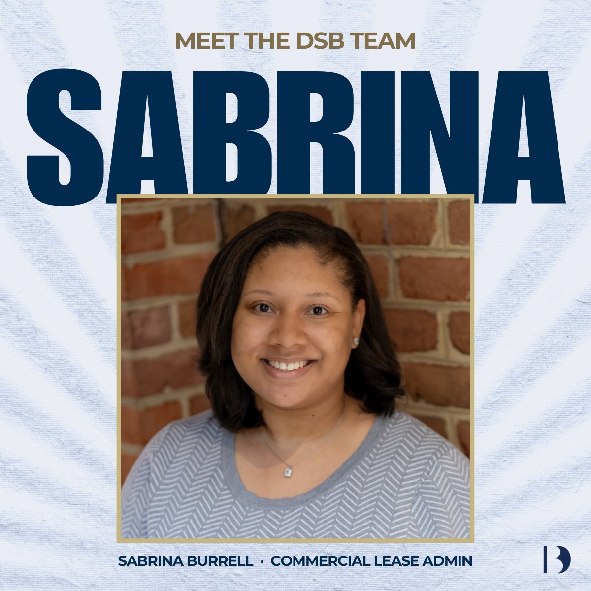 We are proud to recognize Sabrina Burrell, a dedicated Commercial Lease Admin. With over four years of expertise in lease administration, Sabrina is a powerhouse of precision and organization in managing complex portfolios.
