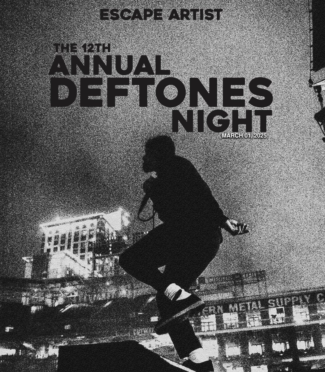 The Tradition Continues...
The 12th Annual Deftones Night.
March 01 2025  Saturday