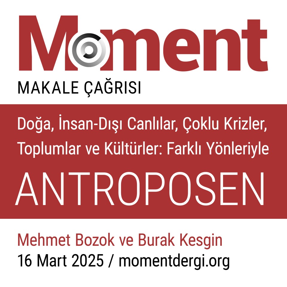 #MomentDergi yeni sayı teması "Doğa, İnsan-Dışı Canlılar, Çoklu Krizler, Toplumlar ve Kültürler: Farklı Yönleriyle Antroposen" olarak belirlendi.  Yazı göndermek için son tarih 16 Mart 2025. 
Ayrıntılar ve çağrı metni: iletisim.hacettepe.edu.tr/pdata/index.ph…