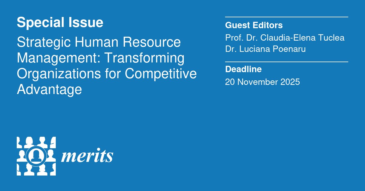 #callforpapers

#MeritsMDPI welcomes new submissions to the Special Issue "Strategic Human Resource Management: Transforming #Organizations for Competitive Advantage".

🎬For more information about the call for submissions: 
mdpi.com/journal/merits…

#MDPI #research #openaccess