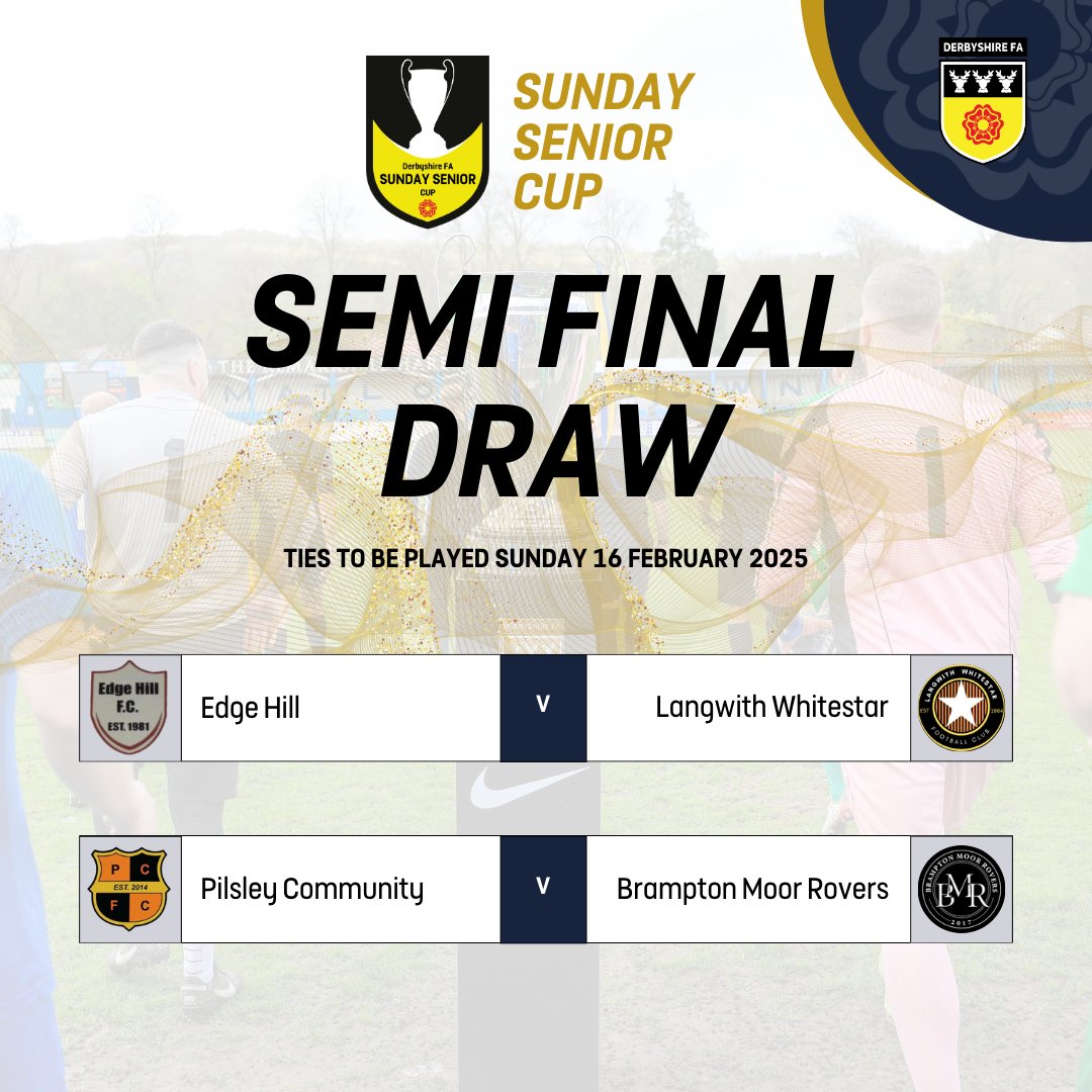 Derbyshire FA (@derbyshirefa) on Twitter photo The Sunday Senior Cup semi-final draw 🏆
<a href="/EdgeHillFC1/">Edge Hill FC</a> 🆚 Langwith Whitestar
<a href="/PilsleyFc/">Pilsley FC</a> 🆚 Brampton Moor Rovers
Ties to be played Sunday 16 February 📅
#DCFACountyCups The Sunday Senior Cup semi-final draw 🏆
<a href="/EdgeHillFC1/">Edge Hill FC</a> 🆚 Langwith Whitestar
<a href="/PilsleyFc/">Pilsley FC</a> 🆚 Brampton Moor Rovers
Ties to be played Sunday 16 February 📅
#DCFACountyCups