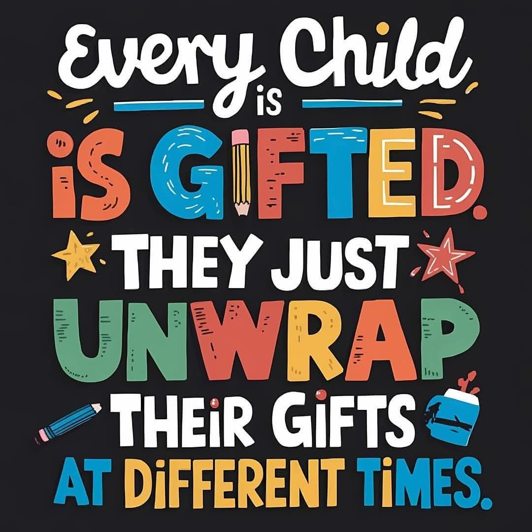 Every child is gifted—they just unwrap their gifts at different times. Let's celebrate their unique journeys! 🎁✨ #EveryChildMatters #GiftedEducation #SpecialEducation #Inspirational