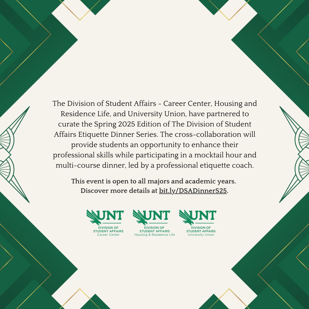 Elevate your professional skills in a whole new way at the Etiquette Dinner Series!

Open to all majors and academic years!

📅 February 19
⏰ 5 - 8 PM
📍 UNT Union

RSVP today at: bit.ly/DSADinnerS25

In partnership with <a href="/UNT_DSA/">UNT Student Affairs</a>, UNT University Union, and <a href="/UNT_Housing/">UNT Housing</a>