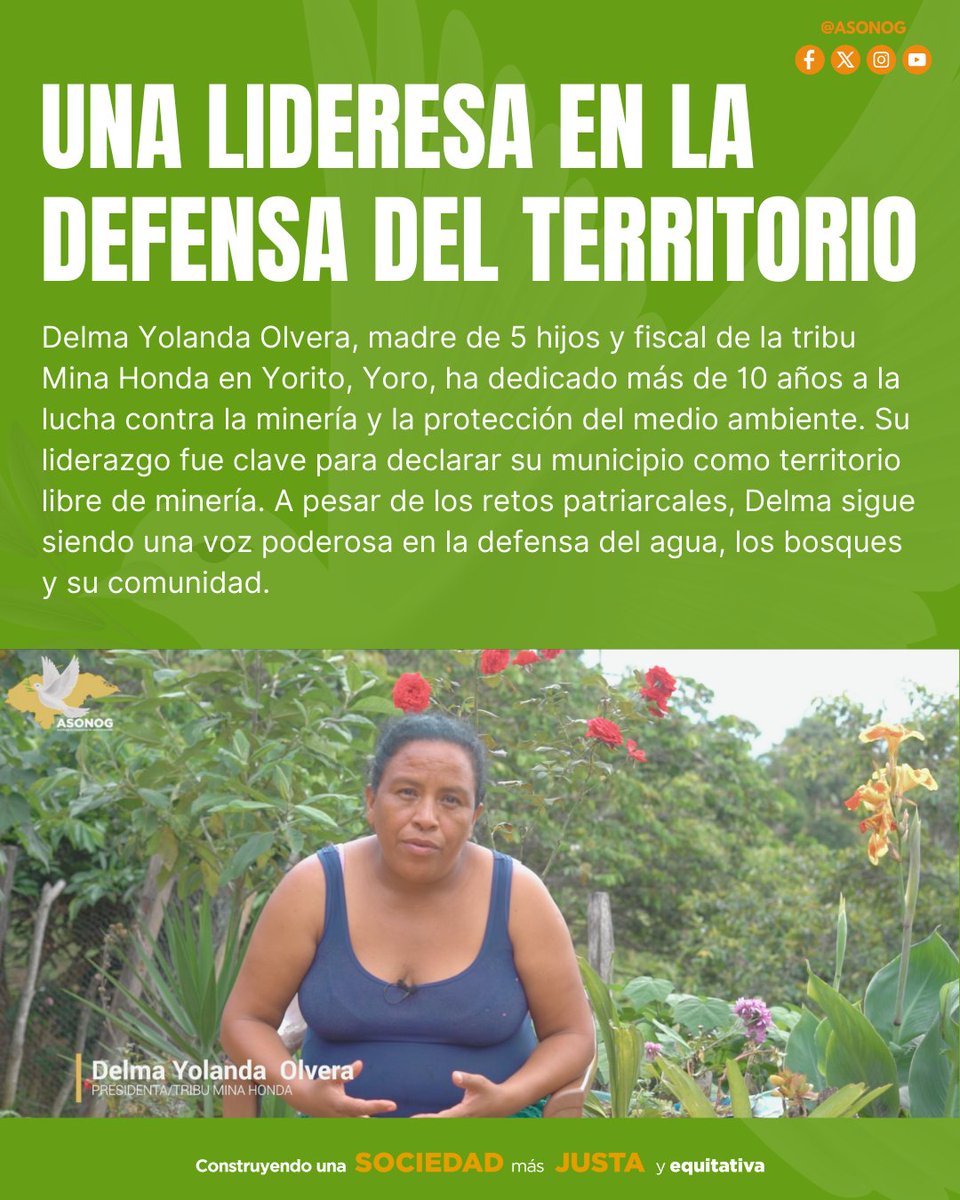 En ASONOG reconocemos a Delma Yolanda Olvera, quien con valentía y liderazgo ha defendido su comunidad en Yorito, Yoro, contra la minería. 🌿✊ ¡Sigamos amplificando sus voces!