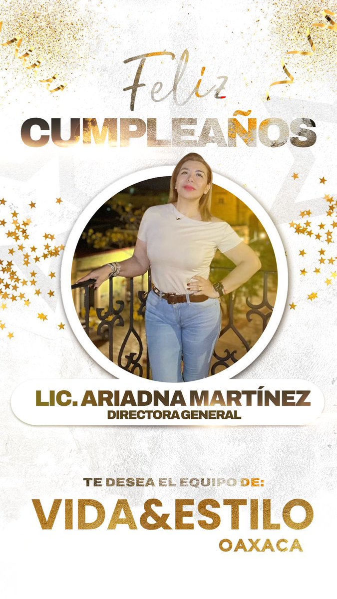 Con gran cariño y admiración, felicitamos por su cumpleaños a Lic. Ariadna Martínez, fundadora y directora general de Vida&amp;Estilo Oaxaca 🎉

Una mente visionaria que con pasión ha convertido esta revista en un referente. 👏🏼 

¡Que este nuevo año de vida te traiga aún más éxitos!