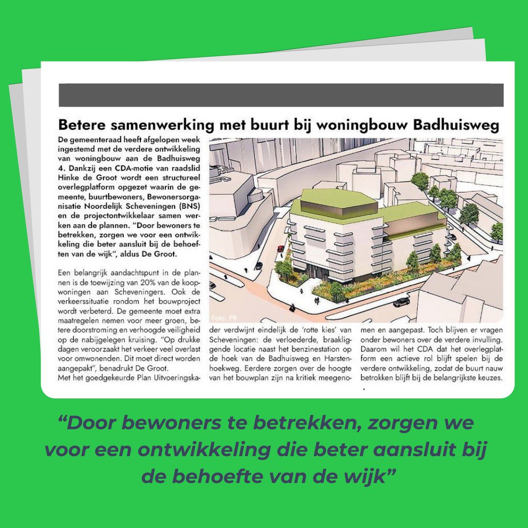 🗞️ <a href="/Hinke_dg/">Hinke de Groot</a> vandaag in de Scheveninger!
Nieuwbouw aan de Badhuisweg moet niet alleen mooi zijn, maar vooral aansluiten bij de wensen van de buurt. Dankzij een CDA-motie komt er een overlegplatform tussen bewoners, gemeente en de projectontwikkelaar. 
#ThuisinDenhaag #CDA