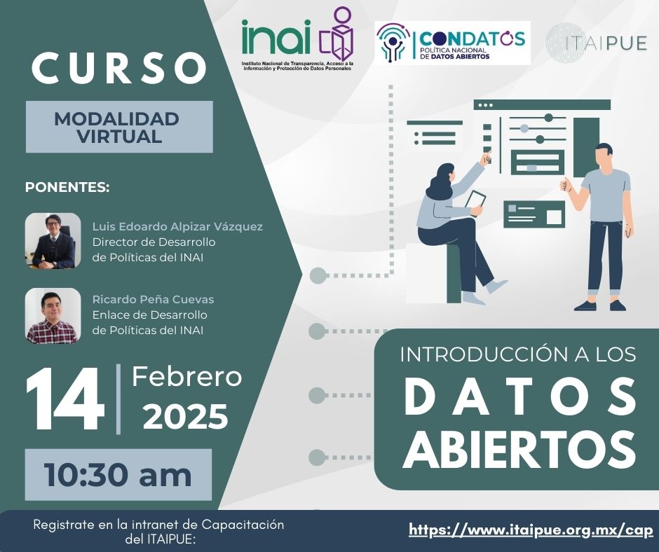 📢 El #ITAIPUE invita:   
A todos los sujetos obligados del Estado al curso virtual. 

"INTRODUCCIÓN A LOS DATOS ABIERTOS". 
📅14 de febrero.  
⏰ 10:30 a.m.
Registro previo obligatorio 🔗itaipue.org.mx/cap 

En colaboración con el <a href="/INAImexico/">INAI</a>. 

¡Realiza tu registro hoy!
