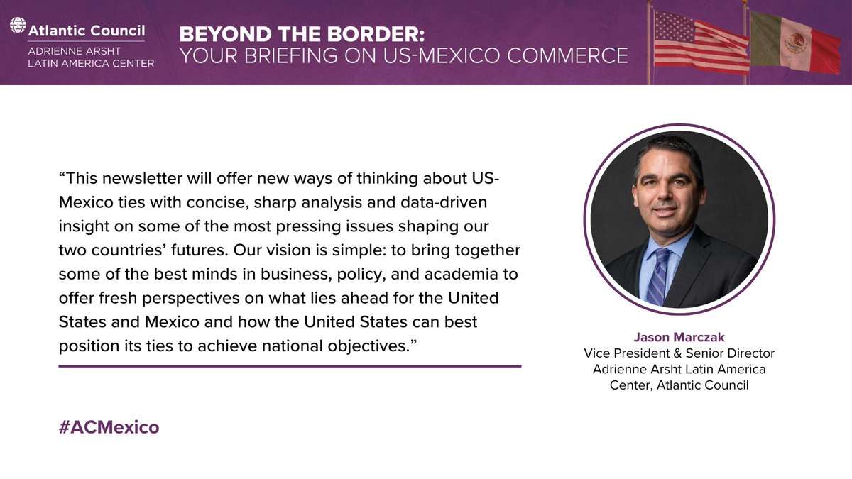 ACLatAm's tweet image. ➡️Want to stay ahead in US-Mexico trade? Our new newsletter "Beyond the Border" brings you expert insights, and data. #ACMexico Subscribe for your quarterly dose of US-Mexico commerce: atlanticcouncil.org/blogs/beyond-t…