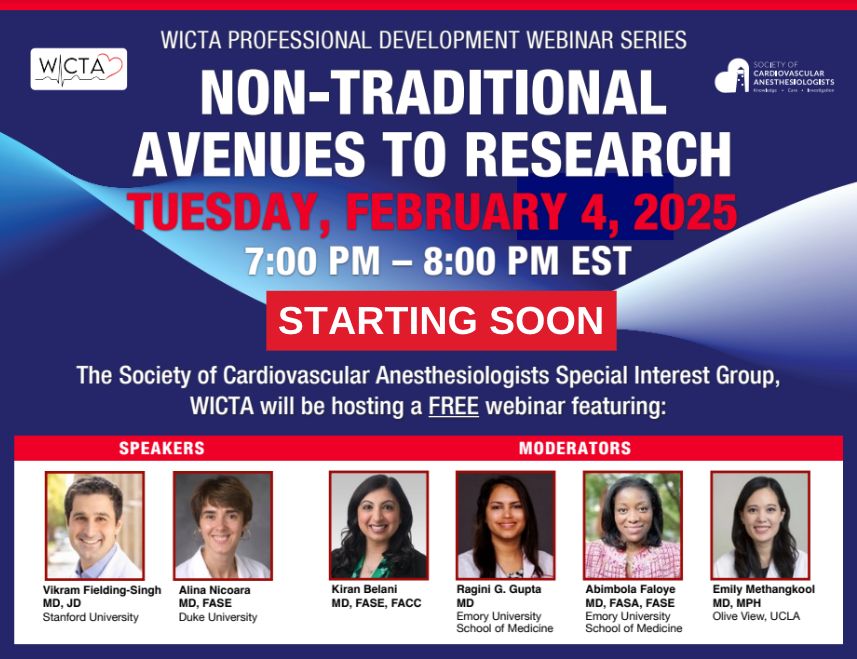 STARTING SOON—Members, don't miss this webinar presented by the Women in Cardiothoracic Anesthesiology (WICTA) Special Interest Group! Check your email to learn more.