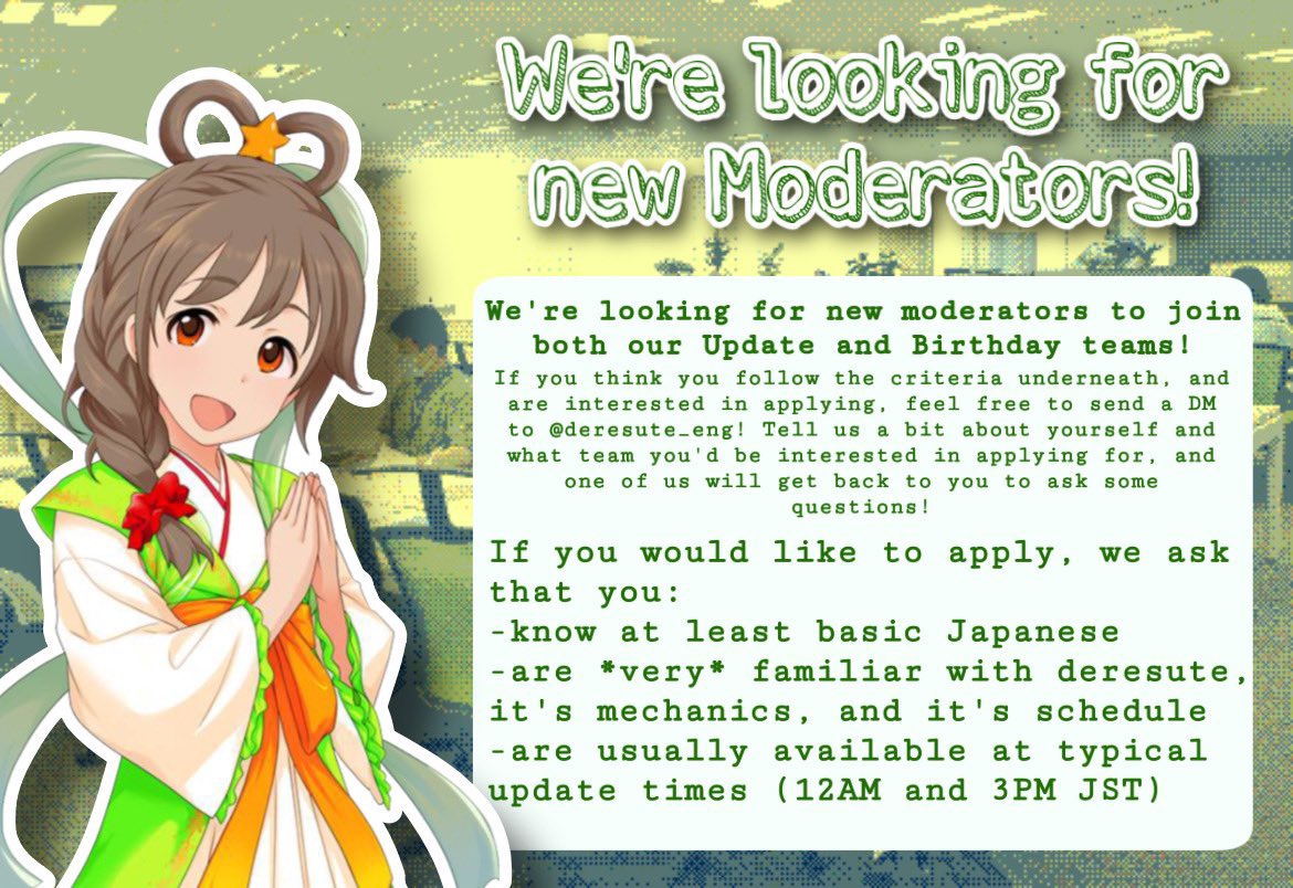 deresute_eng's tweet image. We’re looking for new Moderators to join our team!✨
More info on the available positions will be below; DM us at @deresute_eng if you’re interested!✨💚