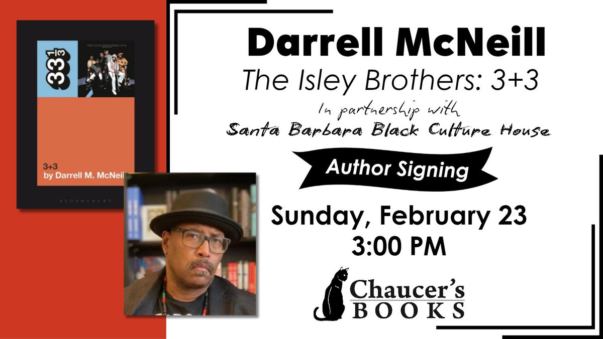 chaucersbooks's tweet photo. On Sun, 2/23 @ 3pm, as part of  SB Black Culture House's Black History Month programming, we're hosting author Darrell McNeill for book talk + signing of The Isley Brothers: 3+3. The book dissects The Isleys' 50-year-old undisputed masterwork and looks at the album from angles. https://t.co/fpc9Ahd7vC