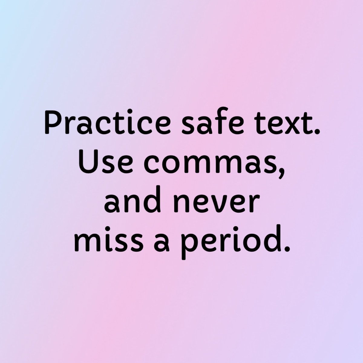 LifeSoDaily's tweet photo. Be safe out there! 😄
.,.
#safety #texting #punctuation #grammar #funny https://t.co/9XzA9oxxA1