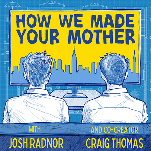 HWMYM (@madeyourmother) on Twitter photo No more Waiting For It. The HOW WE MET YOUR MOTHER podcast with <a href="/JoshRadnor/">Josh Radnor</a> and <a href="/HimymCraig/">Craig Thomas</a> is here! Go to howwemadeyourmother.com where you can watch or listen to the first trailer, subscribe to Substack and follow on social media. No more Waiting For It. The HOW WE MET YOUR MOTHER podcast with <a href="/JoshRadnor/">Josh Radnor</a> and <a href="/HimymCraig/">Craig Thomas</a> is here! Go to howwemadeyourmother.com where you can watch or listen to the first trailer, subscribe to Substack and follow on social media.