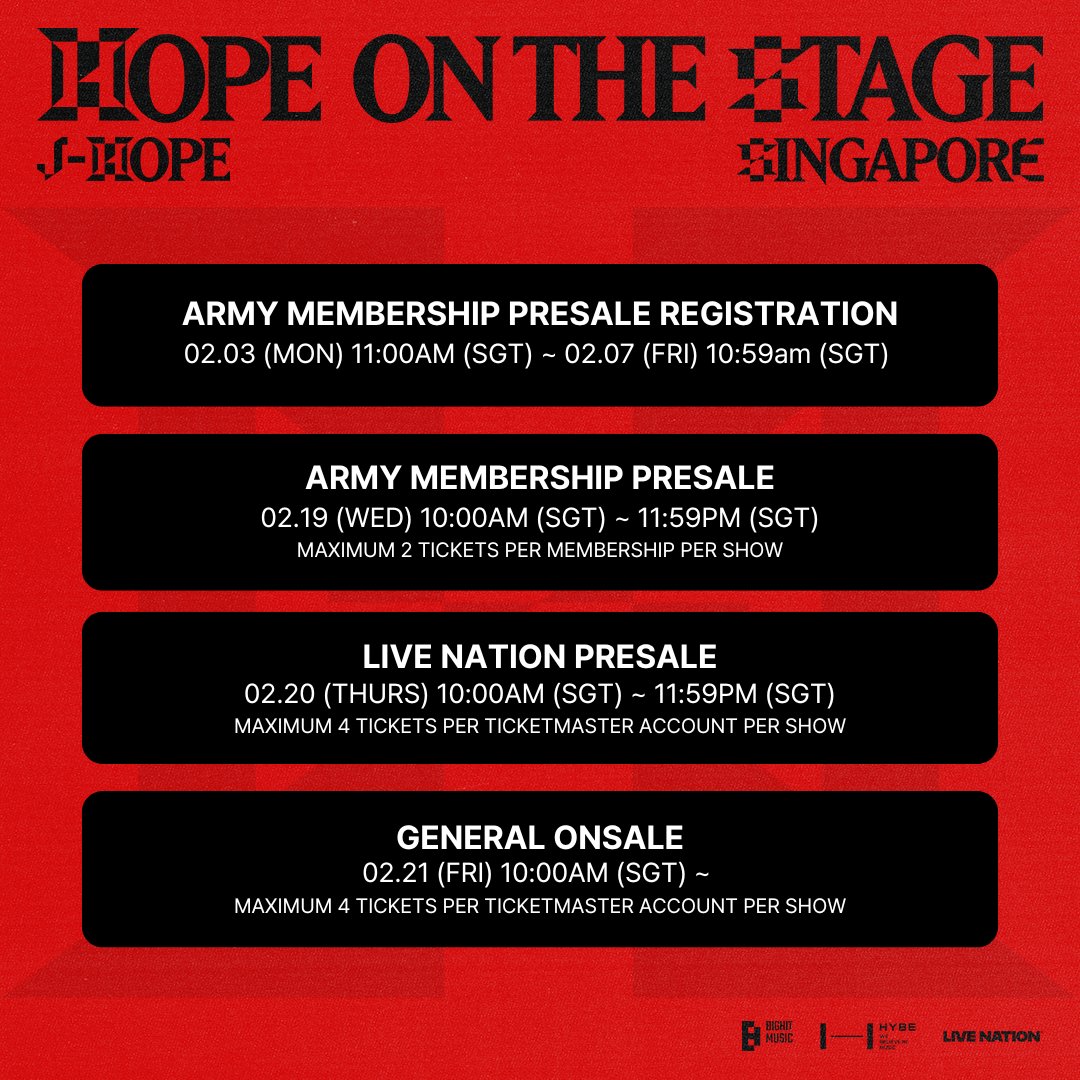 livenationsg's tweet photo. 📢𝐣-𝐡𝐨𝐩𝐞 𝐓𝐨𝐮𝐫 ‘𝐇𝐎𝐏𝐄 𝐎𝐍 𝐓𝐇𝐄 𝐒𝐓𝐀𝐆𝐄’ 𝐢𝐧 𝐒𝐈𝐍𝐆𝐀𝐏𝐎𝐑𝐄 🇸🇬

📅 26-27 April 2025 (Sat - Sun)
📍 Singapore Indoor Stadium

ARMY, are you ready for some j-hope energy? BTS’s one and only 𝐉𝐚𝐜𝐤 𝐈𝐧 𝐓𝐡𝐞 𝐁𝐨𝐱 𝒋-𝒉𝒐𝒑𝒆 is finally back on a World Tour and will be bringing 𝐇𝐎𝐏𝐄 𝐎𝐍 𝐓𝐇𝐄 𝐒𝐓𝐀𝐆𝐄 to Singapore! 🕺

💜𝐀𝐑𝐌𝐘 𝐌𝐄𝐌𝐁𝐄𝐑𝐒𝐇𝐈𝐏 (𝐆𝐋𝐎𝐁𝐀𝐋) 𝐑𝐄𝐆𝐈𝐒𝐓𝐑𝐀𝐓𝐈𝐎𝐍
3 Feb (Mon), 11AM - 7 Feb (Fri), 10:59AM
Your ARMY MEMBERSHIP (GLOBAL) NUMBER will be your promo code. Visit https://t.co/afIcygIzJL for more info.

🌞𝐀𝐑𝐌𝐘 𝐌𝐄𝐌𝐁𝐄𝐑𝐒𝐇𝐈𝐏 𝐏𝐑𝐄𝐒𝐀𝐋𝐄:
19 Feb (Wed), 10AM - 11:59PM
Eligible for ARMY MEMBERSHIP (GLOBAL) holders who’ve registered during the registration period.
ARMY MEMBERSHIP PRESALE is open to ARMY MEMBERSHIP (GLOBAL) holders only.

🌞𝐋𝐈𝐕𝐄 𝐍𝐀𝐓𝐈𝐎𝐍 𝐏𝐑𝐄𝐒𝐀𝐋𝐄:
20 Feb (Thurs), 10AM - 11:59PM
Register for a FREE membership via https://t.co/7gfLdXmNrd to access the exclusive presale!⁠

🌞𝐆𝐄𝐍𝐄𝐑𝐀𝐋 𝐎𝐍𝐒𝐀𝐋𝐄
21 Feb (Fri), 10AM onwards via https://t.co/O3kUCNTtDI / hotline +65 800 321 1678

Let’s catch 𝐇𝐎𝐏𝐄 𝐎𝐍 𝐓𝐇𝐄 (𝐒𝐆) 𝐒𝐓𝐑𝐄𝐄𝐓 this April ❤️‍🔥☀️

🎫: https://t.co/HmzWGiNpxS
#제이홉 #jhope #jhope_TOUR
#HOPE_ON_THE_STAGE_TOUR_Singapore
#HOS_TOUR_Singapore