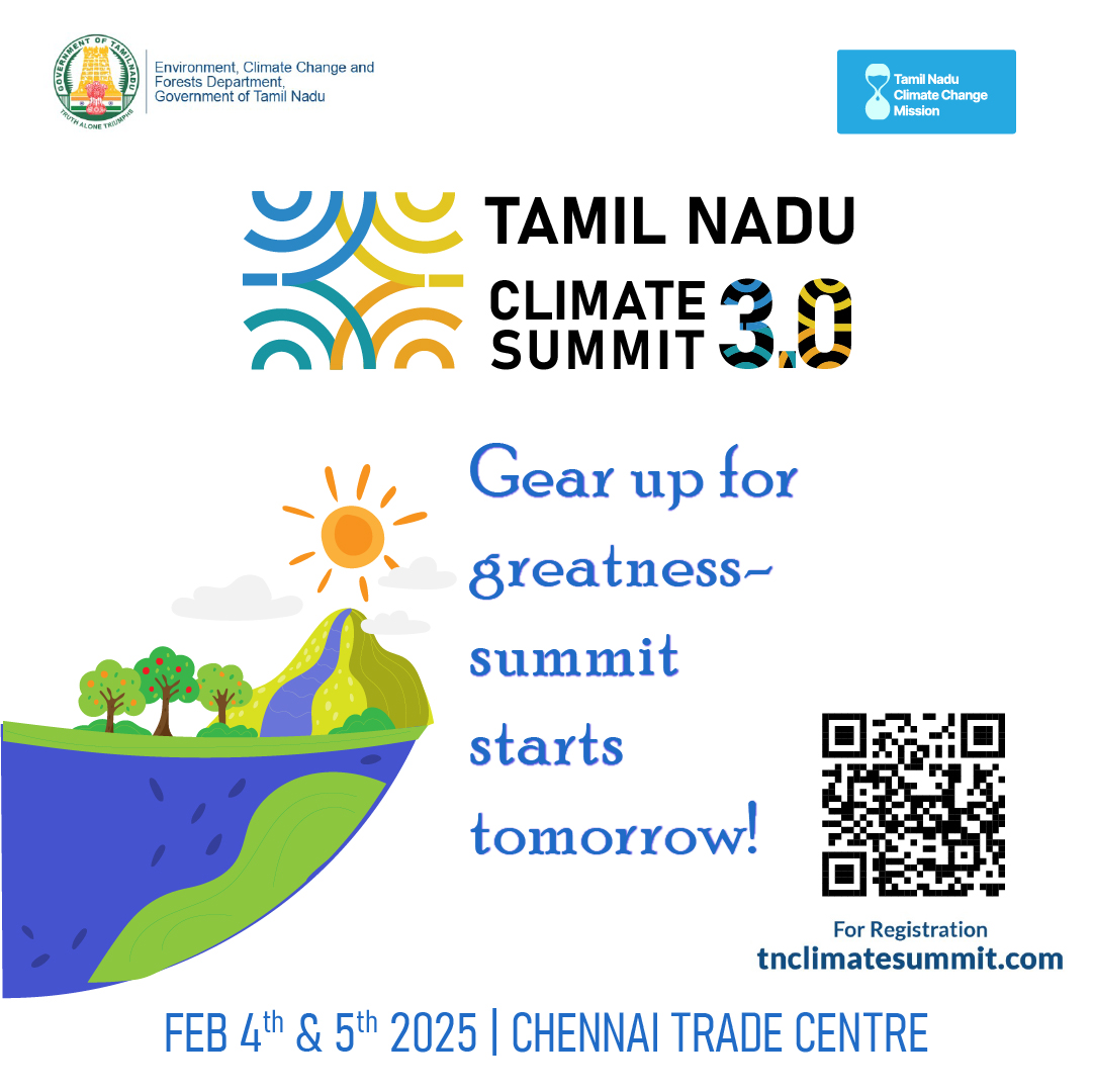 tnclimatechange's tweet photo. Gear up for greatness—summit starts tomorrow!
Join the Sustainable Revolution!
Tamil Nadu Climate Summit 3.0! 🌱
Date: 4th & 5th
Venue: Chennai Trade Centre, Nandambakkam
#ClimateSummit #summit #doecc #ClimateActionNow #climatechange #tnclimate https://t.co/Bi5cTTi2p4