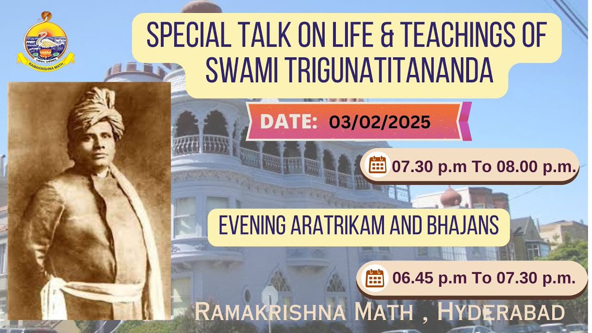 Ramakrishna Math Hyderabad (@rkmathdotorg) on Twitter photo Watch Life and Teaching of Swami Trigunatitanandaji Maharaj  from 7.30 pm to 8.00 pm. preceded  by Sri Ramakrishna Aratrikam & Bhajans. Now Live EVERYDAY. Webcasting on 03.02.2025 from 06:45pm - 07:30 PM IST  through our LIVE streaming link:  youtube.com/user/Ramakrish… Watch Life and Teaching of Swami Trigunatitanandaji Maharaj  from 7.30 pm to 8.00 pm. preceded  by Sri Ramakrishna Aratrikam & Bhajans. Now Live EVERYDAY. Webcasting on 03.02.2025 from 06:45pm - 07:30 PM IST  through our LIVE streaming link:  youtube.com/user/Ramakrish…