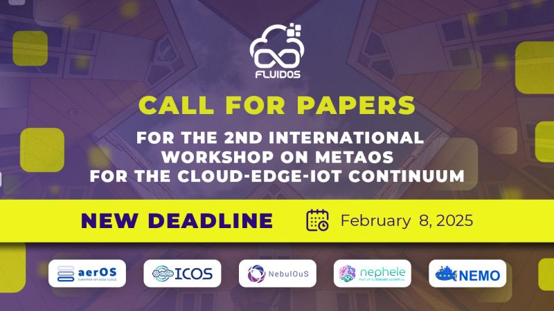 Nephele Project (@nepheleproject) on Twitter photo CALL FOR PAPERS | EXTENDED DEADLINE
𝗠𝗘𝗖𝗖 𝟮𝟬𝟮𝟱- a joint initiative from <a href="/NepheleProject/">Nephele Project</a> and other #MetaOS projects:
▶️meccworkshop.github.io
𝗡𝗘𝗪 𝗦𝘂𝗯𝗺𝗶𝘀𝘀𝗶𝗼𝗻 𝗗𝗲𝗮𝗱𝗹𝗶𝗻𝗲 ‼️: 𝗙𝗲𝗯𝗿𝘂𝗮𝗿𝘆 𝟴, 𝟮𝟬𝟮𝟱
#cloud #edge #iot #workshop #cfp #horizoneu CALL FOR PAPERS | EXTENDED DEADLINE
𝗠𝗘𝗖𝗖 𝟮𝟬𝟮𝟱- a joint initiative from <a href="/NepheleProject/">Nephele Project</a> and other #MetaOS projects:
▶️meccworkshop.github.io
𝗡𝗘𝗪 𝗦𝘂𝗯𝗺𝗶𝘀𝘀𝗶𝗼𝗻 𝗗𝗲𝗮𝗱𝗹𝗶𝗻𝗲 ‼️: 𝗙𝗲𝗯𝗿𝘂𝗮𝗿𝘆 𝟴, 𝟮𝟬𝟮𝟱
#cloud #edge #iot #workshop #cfp #horizoneu