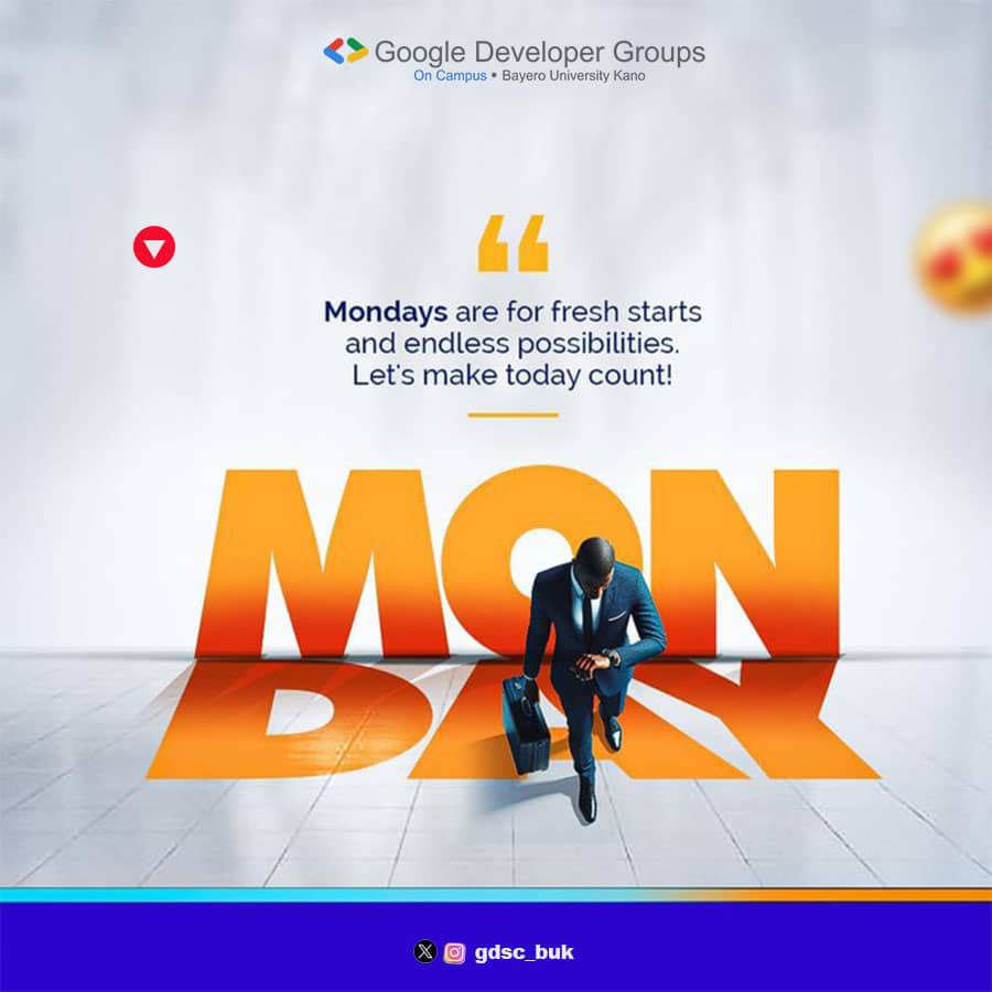It’s a new week, and a fresh start to chase your dreams. 
Let’s make it count!🚀

#gdgoncampusbuk #newweek #makeitcount