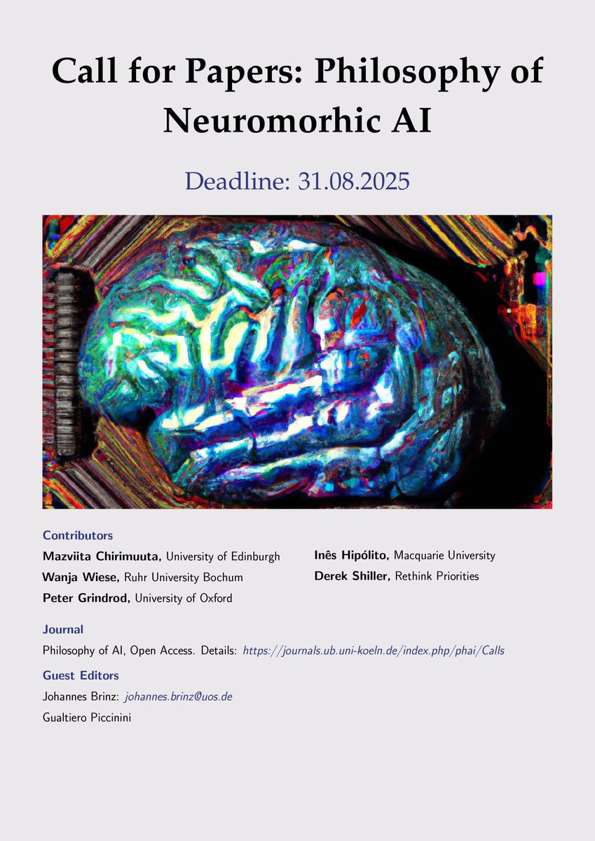 brinz_johannes's tweet photo. Call for Papers: Special Issue on Philosophy of Neuromorphic AI! 🌐 Open  Access Publication. Submission Deadline: August 31, 2025.   

Learn more: https://t.co/Y3tyPa7q5z  

Journal: @JournalPhilAI  ed. @loehrgui @VincentCMueller 

Co-edited with
@gualtieropicc https://t.co/McPVwDm5O2